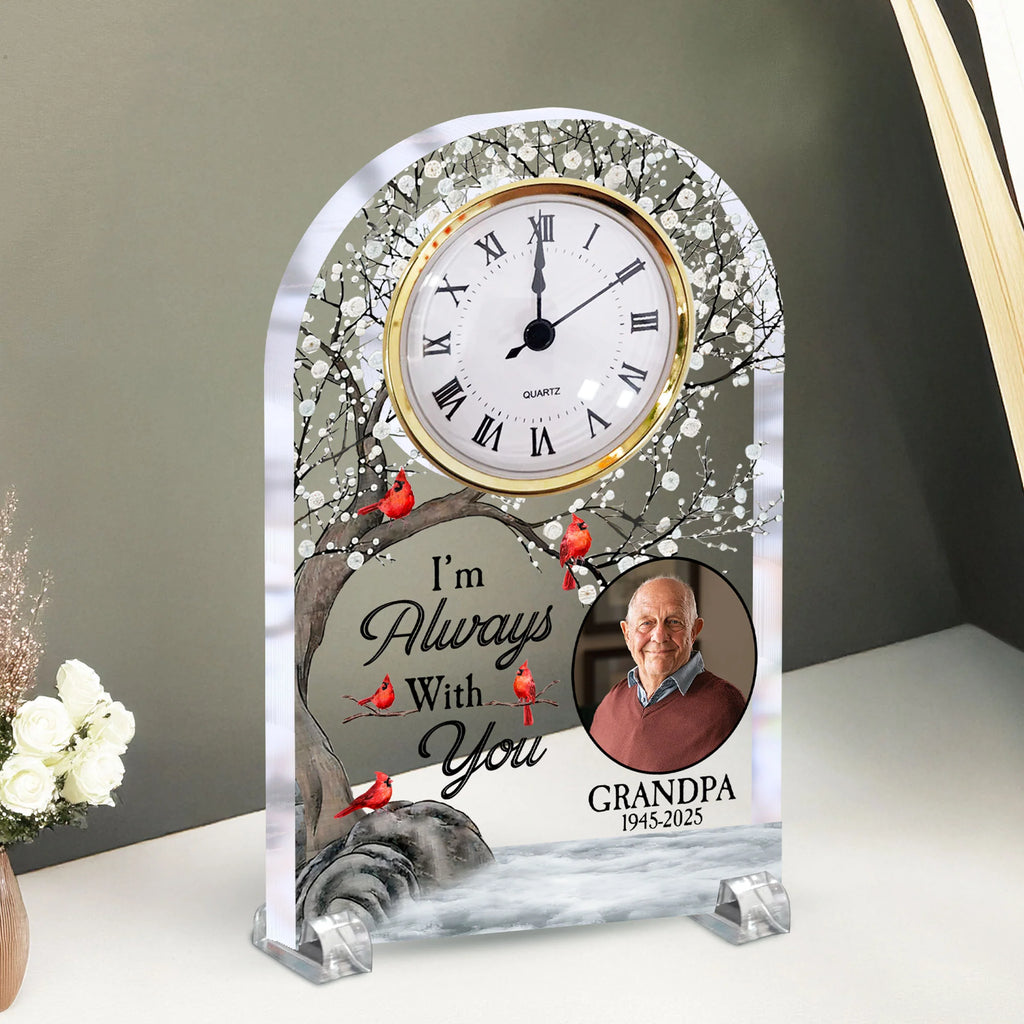 In Loving Memory I'm Always With You - Personalized Acrylic Photo Desk Clock